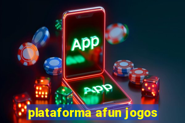 plataforma afun jogos